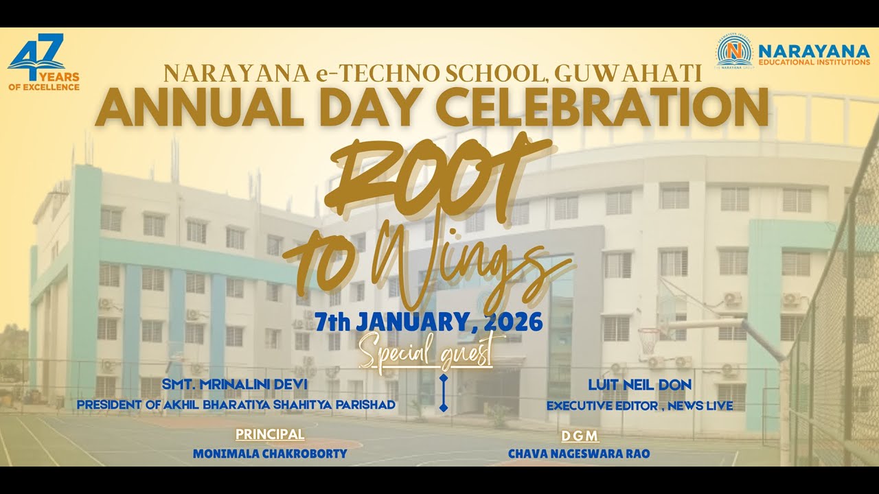 ROOT TO WINGS | NARAYANA E-TECHNO SCHOOL GUWAHATI | ANNUAL DAY CELEBRATION 2025-26
