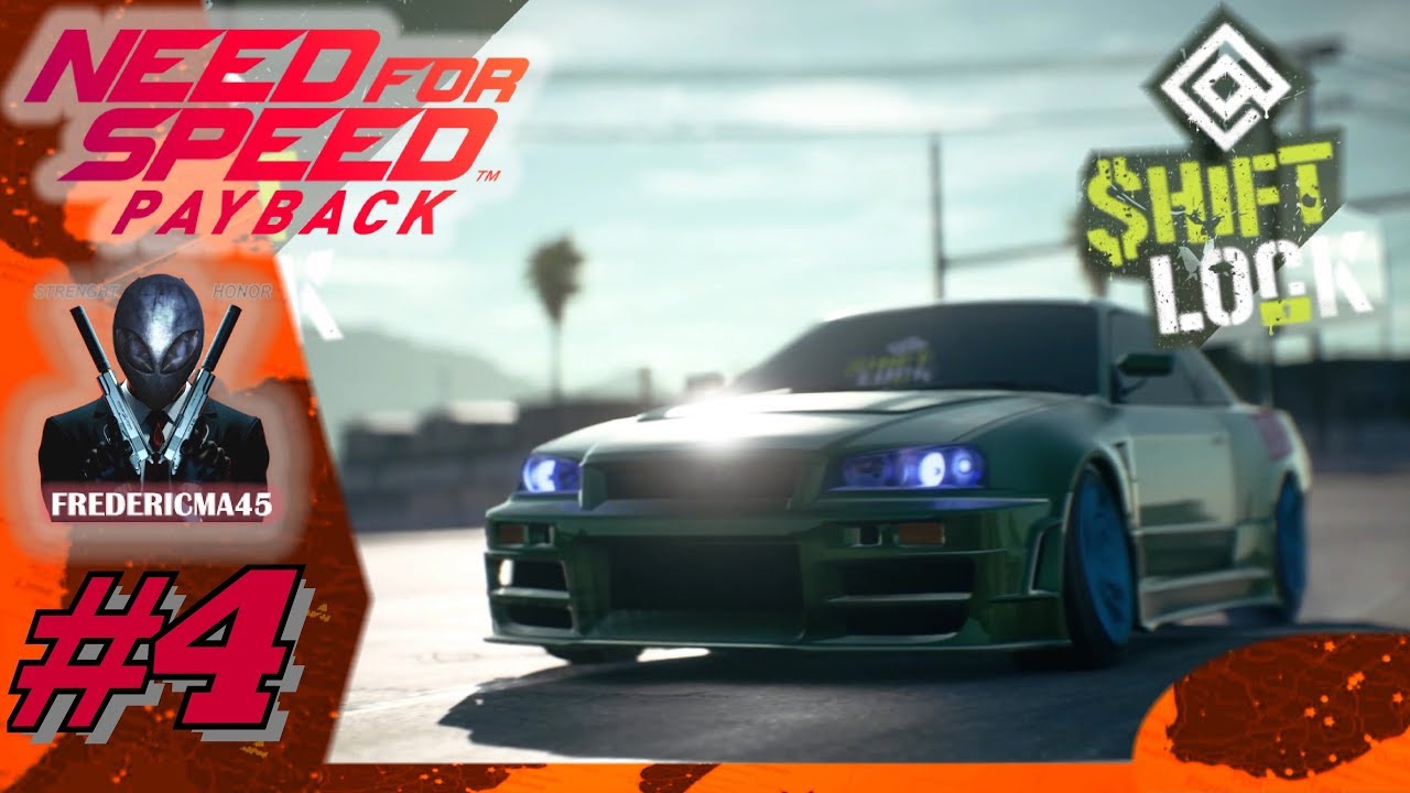 NEED FOR SPEED PAYBACK [FR] - Ligue Shift Lock (Drift) - Walkthrough 4 - 4K/60fp/Ultra