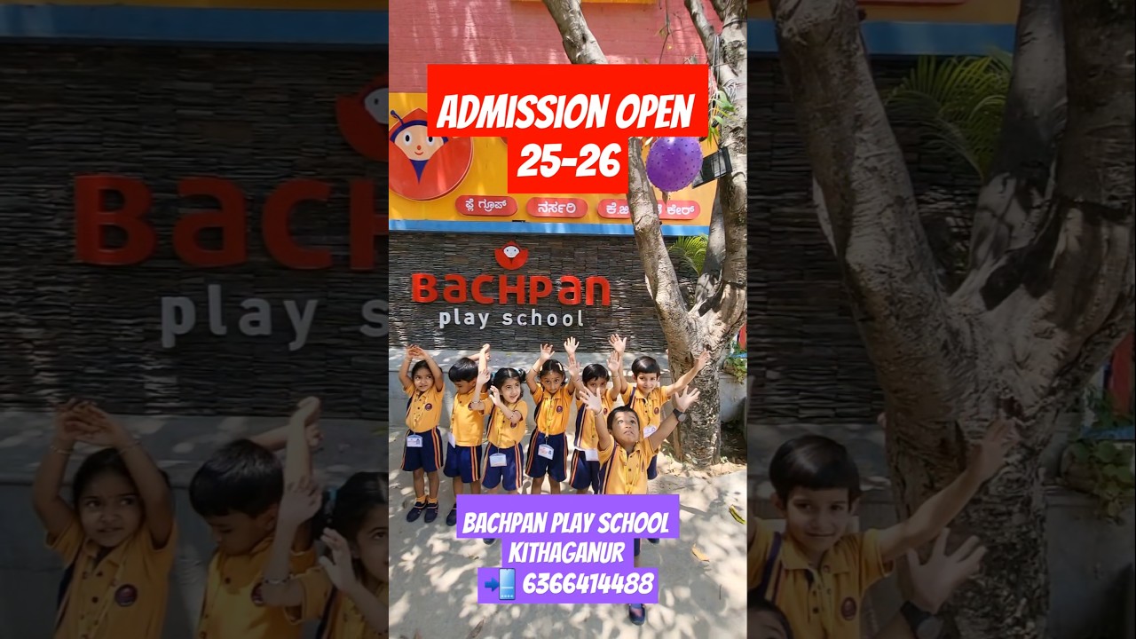 Admission open 25-26 #bachpanplayschool ##bachpanglobal #reels #feed #yt #trending #preschool