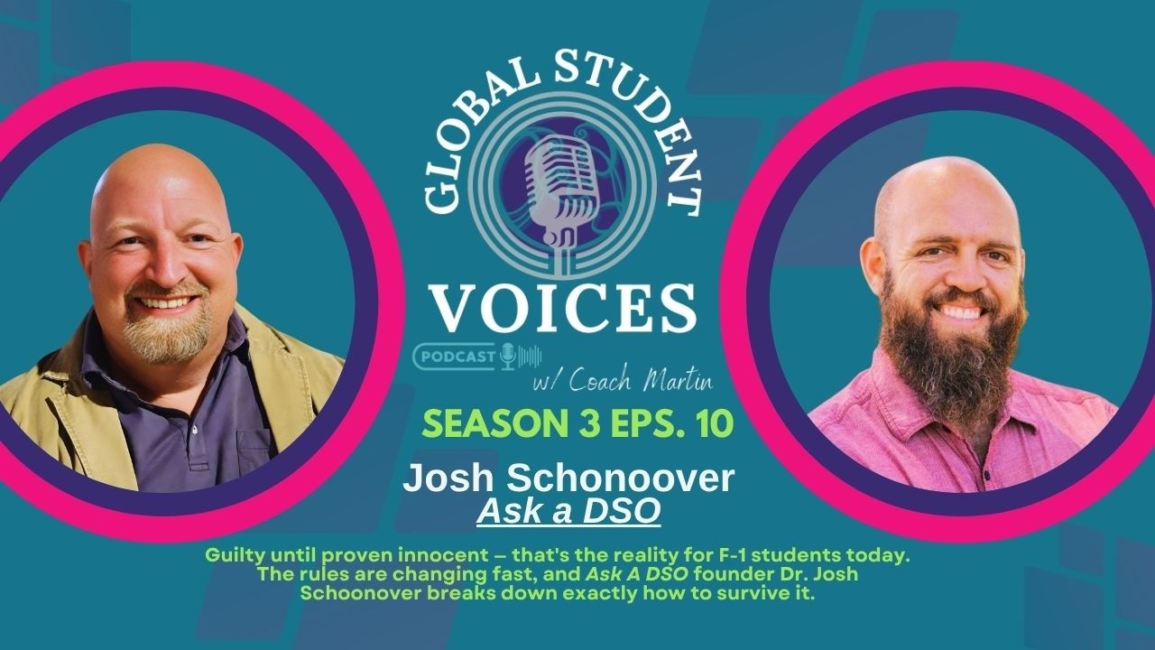 S3 E10 Global Compliance: What Every DSO & Student Needs to Know| Dr. Josh Schoonover, Ask A DSO