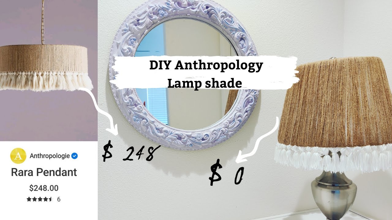 HIGH-END DIY Anthropology Lamp Shade for Beginners.! Anthropology Dupes//Beautiful Lampshade $0