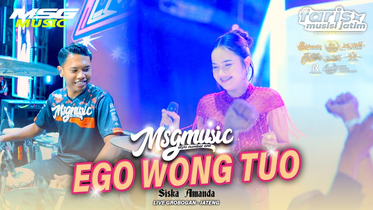 EGO WONG TUO - Siska Amanda MSG MUSIC FT FARIS AND FRIEND Live Purwodadi - Jateng #2026