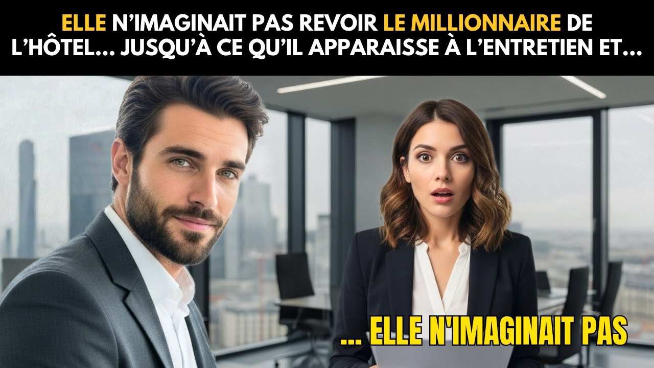 ELLE N’IMAGINAIT PAS REVOIR LE MILLIONNAIRE DE L’HÔTEL… JUSQU’À CE QU’IL APPARAISSE À L’ENTRETIEN…