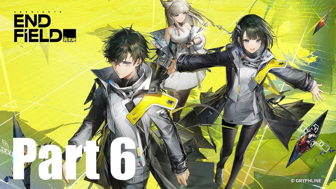 Arknights Endfield - Walkthrough Part 6