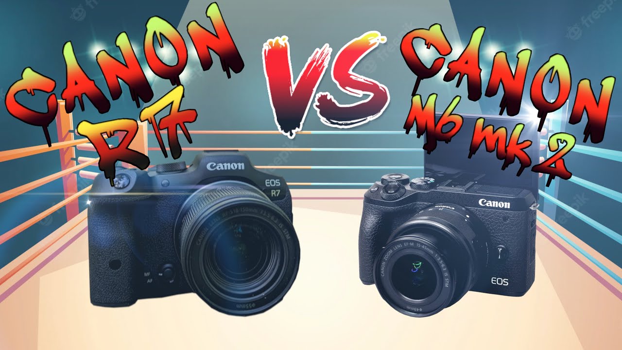 Photography comparison - Canon M6 mark II vs CANON EOS R7