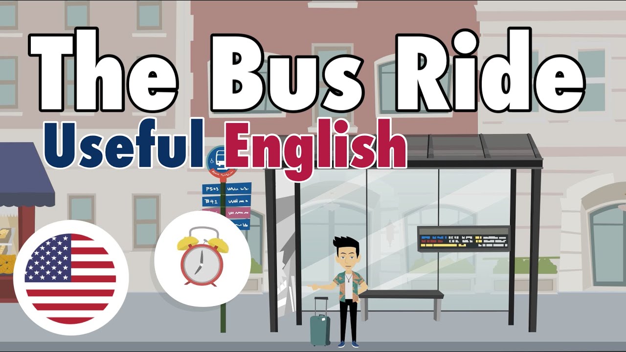 Learn Useful English: The Bus Ride - поездка на автобусе