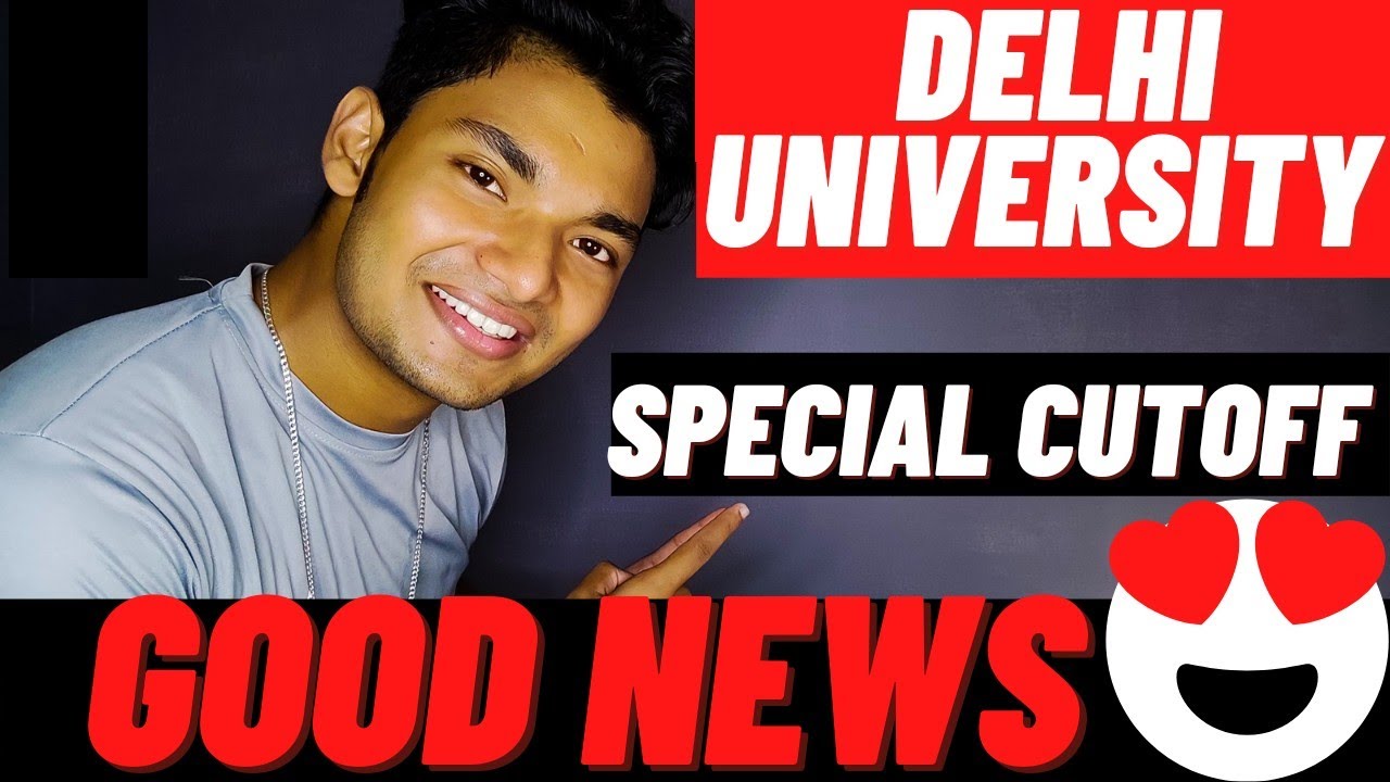 Delhi University Update 😍 Special Cutoff 2021