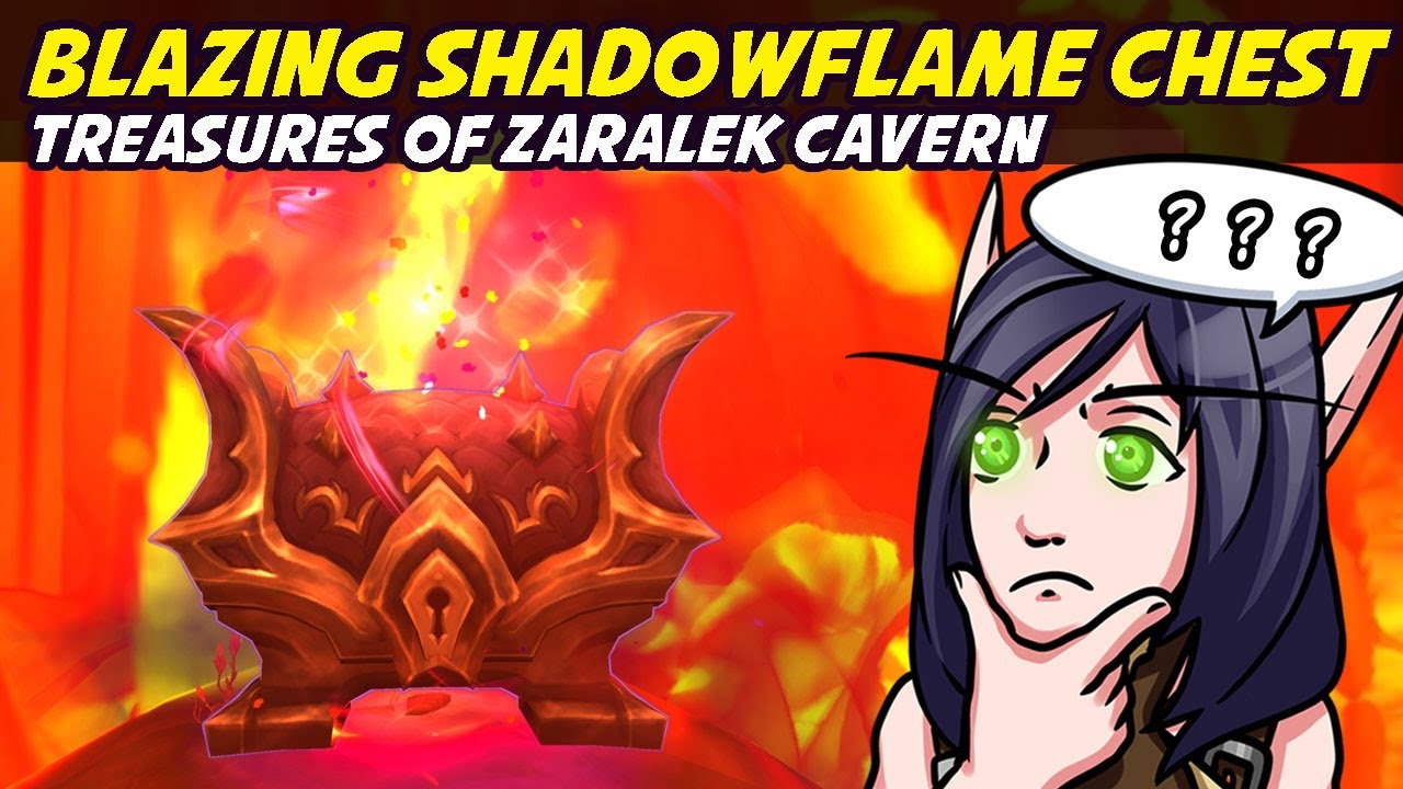 Blazing Shadowflame Chest - Treasures of Zaralek Cavern