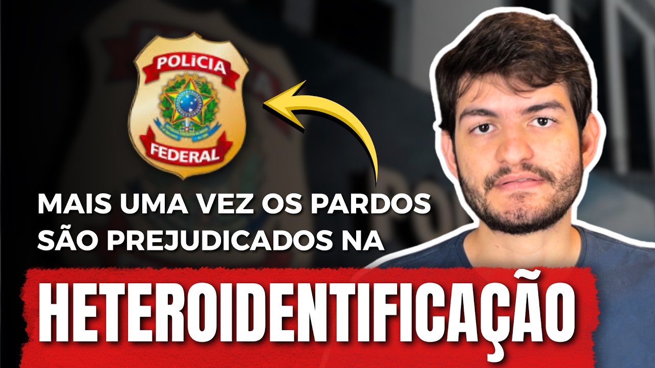 RESULTADO DA HETEROIDENTIFICAÇÃO PF: O QUE FAZER AGORA