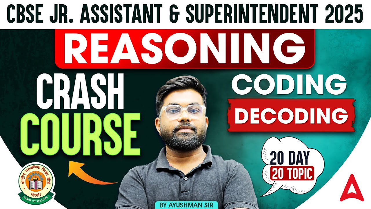 CBSE Jr. Assistant & Superintendent 2025 | Reasoning Crash Course | Coding-Decoding | Day 1 |