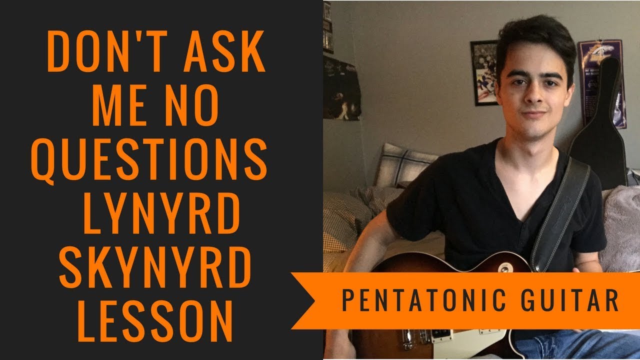 Don't Ask Me No Questions - Lynyrd Skynyrd Guitar Lesson
