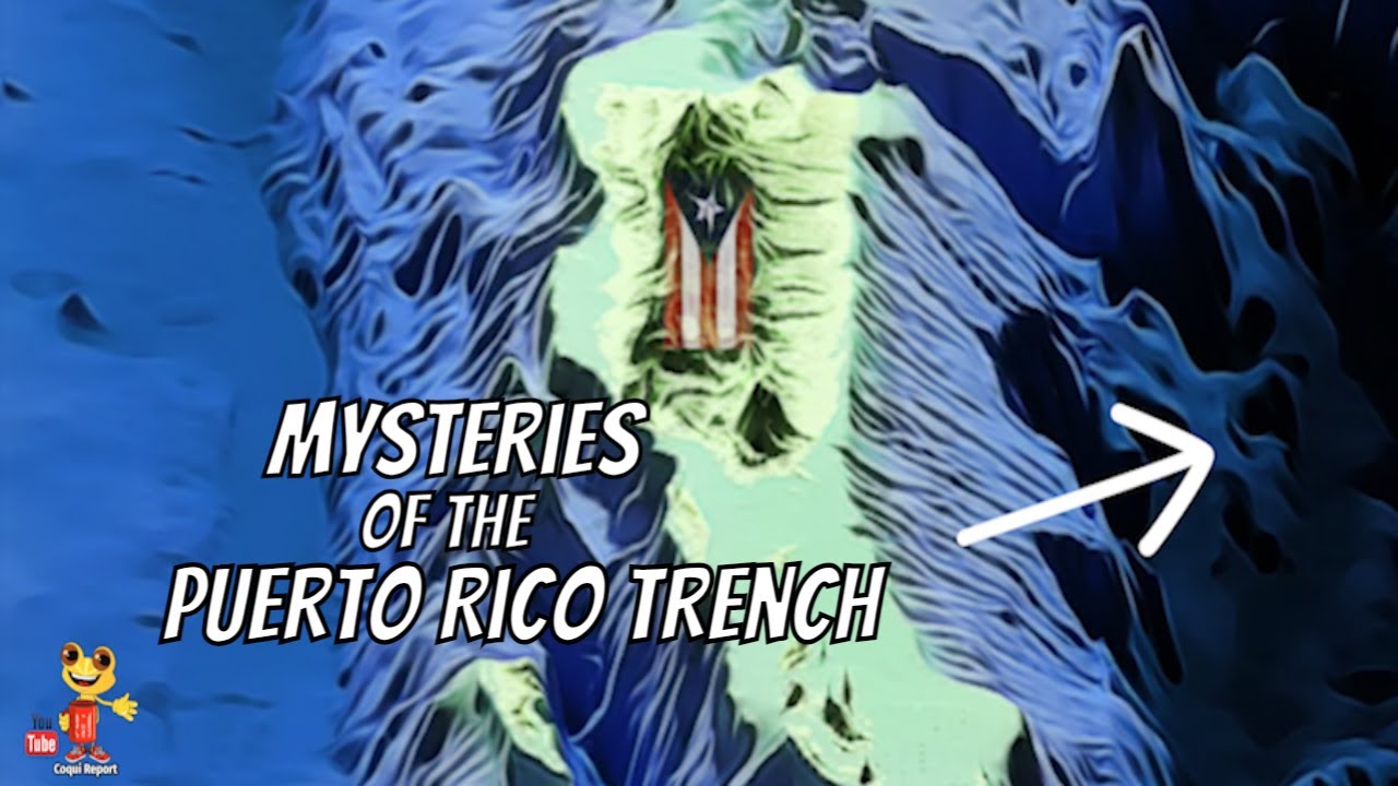 The mysteries of the Puerto Rico Trench