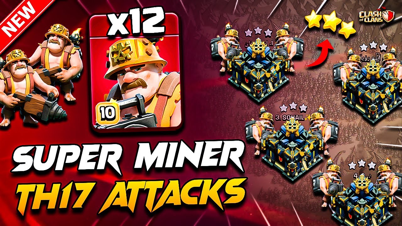 Unstoppable! Th17 SUPER MINER Attack COC | Best TH17 Attack Strategy With Super Miner Clash Of Clans