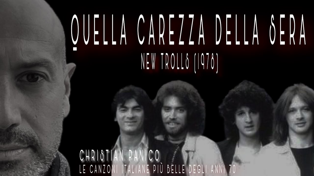 QUELLA CAREZZA DELLA SERA - NEW TROLLS (Cover by CHRISTIAN PANICO) #newtrolls
