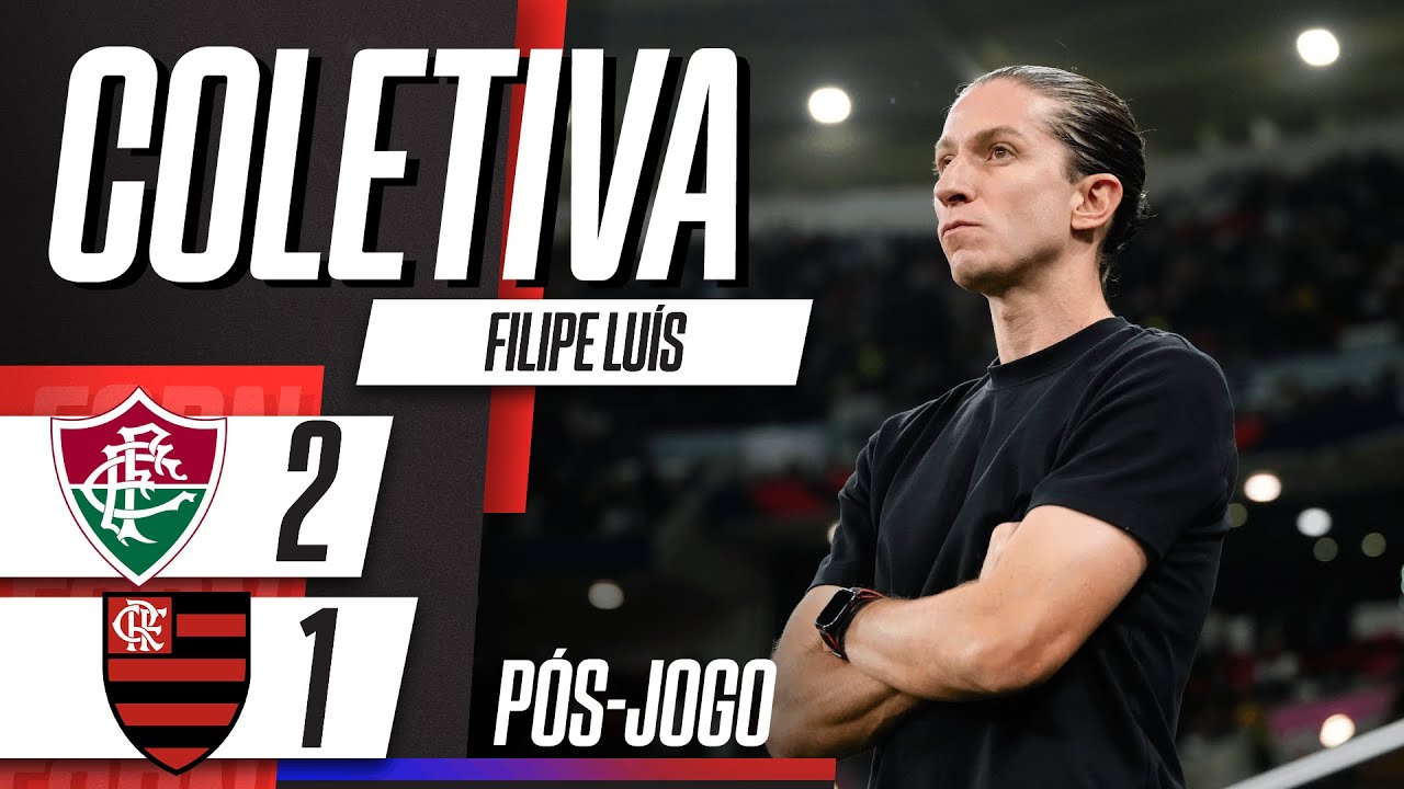 FLUMINENSE X FLAMENGO: COLETIVA DE FILIPE LUÍS AO VIVO APÓS DERROTA NO CARIOCA
