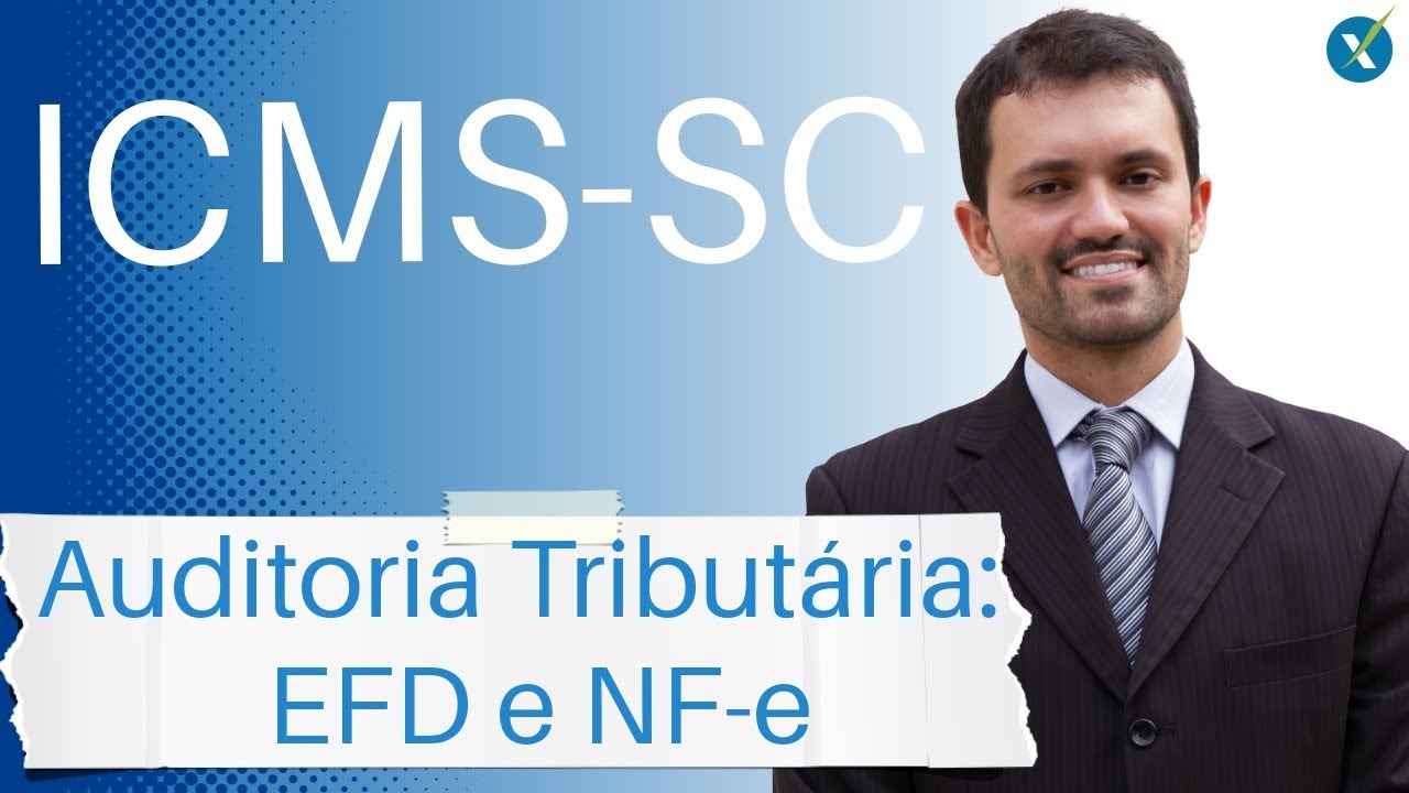 Auditoria Tributária - ICMS SC - EFD e NFe