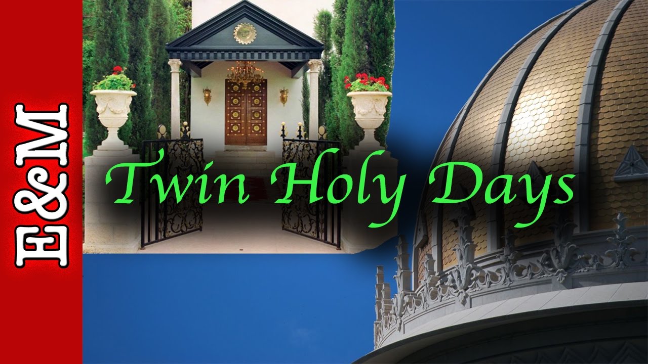 The Twin Holy Days Commemoration | Baha'u'llah & The Bab | [Elevated & Meaningful]