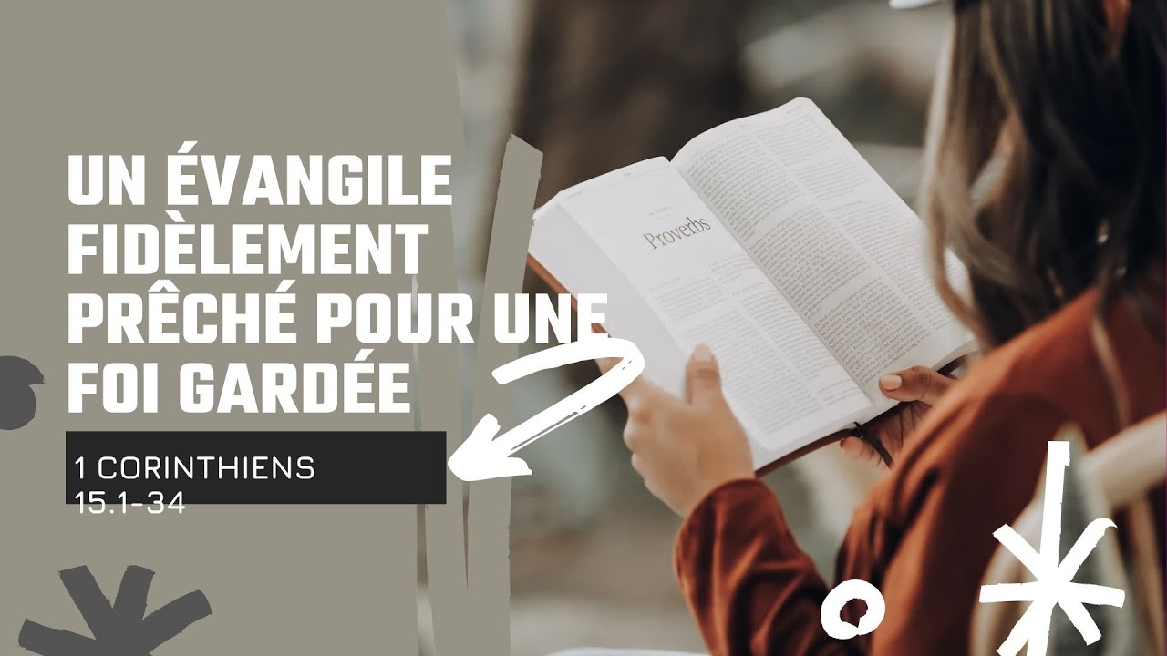 Un &eacute;vangile fid&egrave;lement pr&ecirc;ch&eacute; pour une foi gard&eacute;e