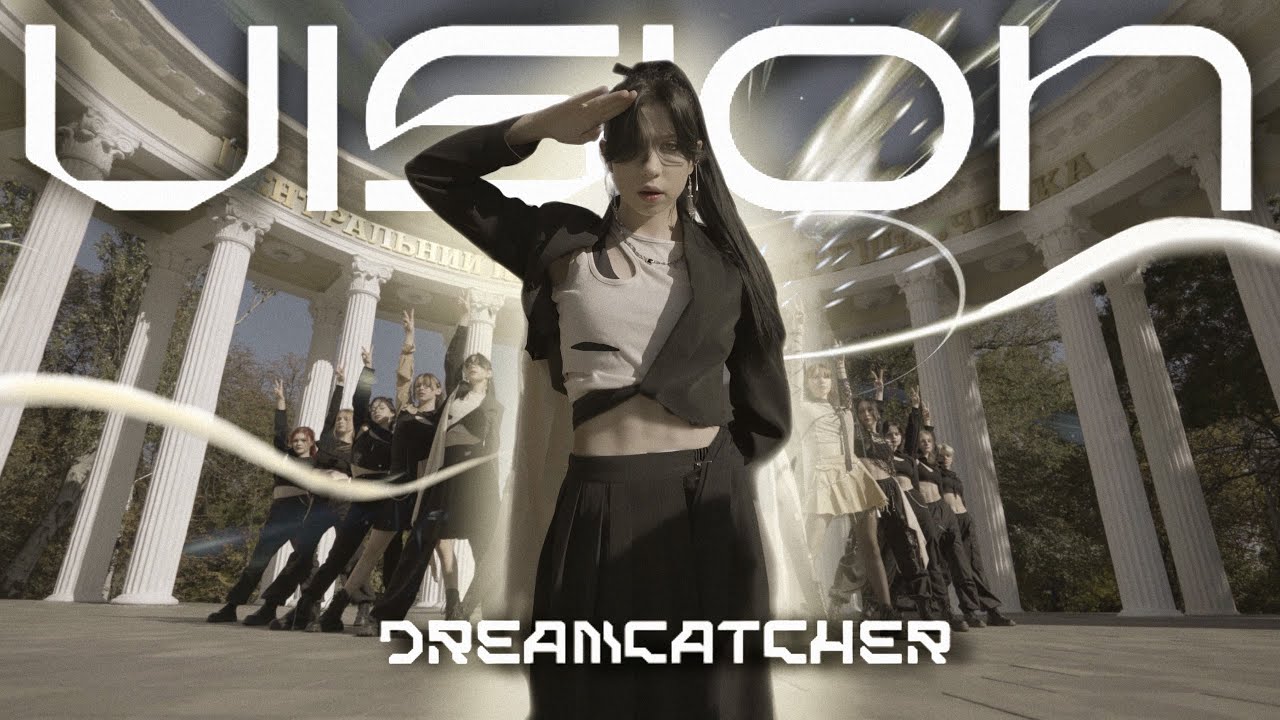 [K-POP IN PUBLIC UKRAINE]Dreamcatcher(드림캐쳐) - “VISION” / Dance Cover by UNITED