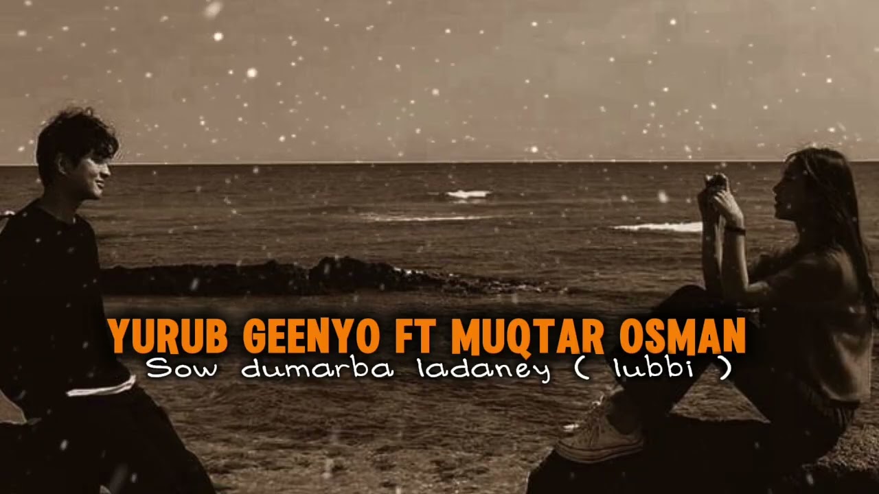 Lubbi - [ Slowed & reverb with 8D ] - Yurub geenyo ft Muqtaar Cusman