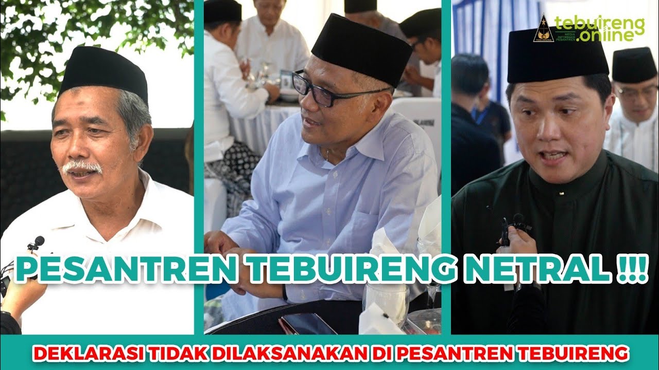 PESANTREN TEBUIRENG TETAP NETRAL | SALAM PEMILU DAMAI, INDONESIA HARMONI