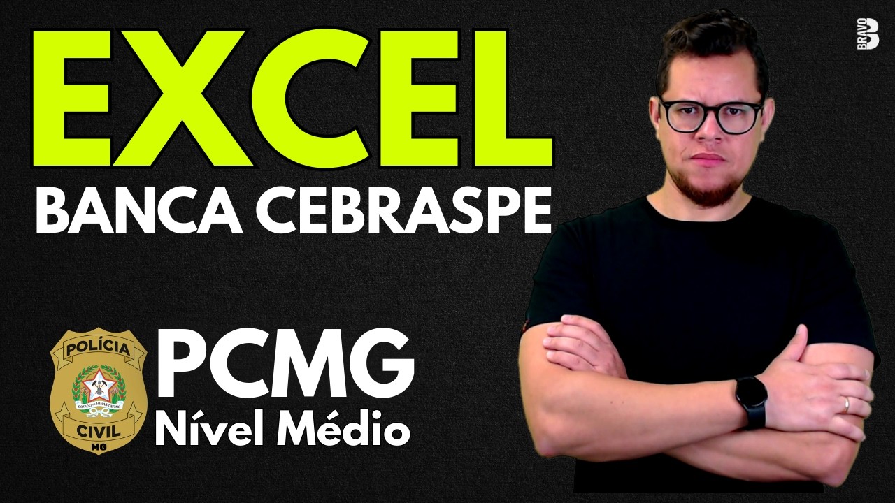 INFORMÁTICA | EXCEL | BANCA CEBRASPE | CONCURSO PCMG
