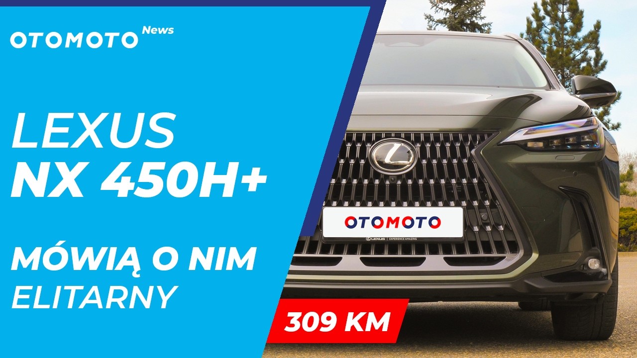 Lexus NX 450h+ 2025 to SUV idealny? | OML
