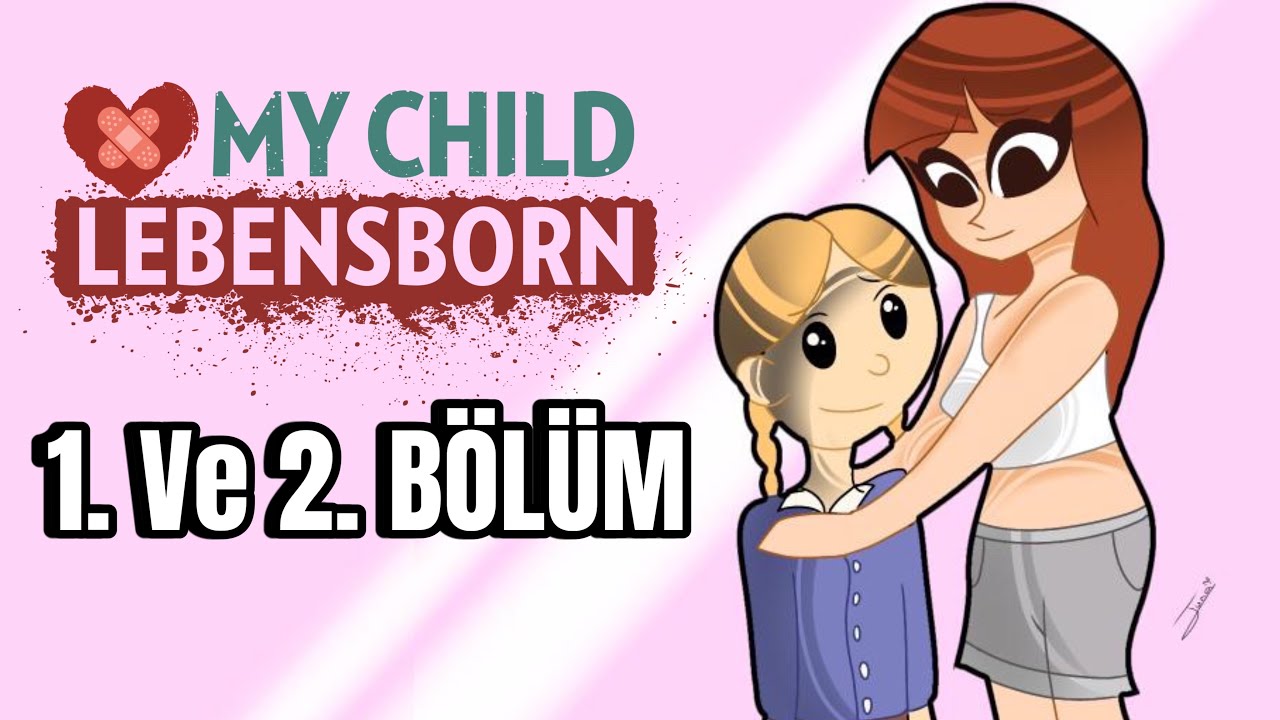 MY CHILD LEBENSBORN I Çocuk evlat edinip büyütüyoruz!!