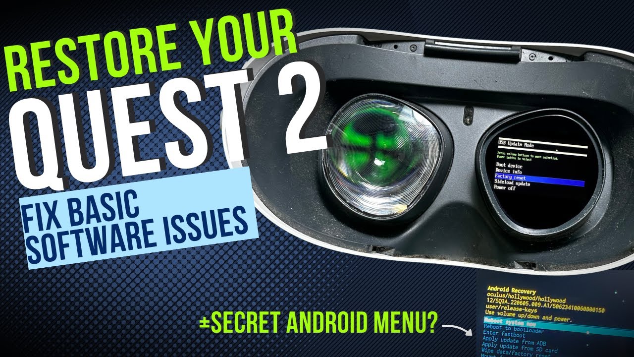 How To Reset Your Quest 2 - USB Update Mode and Android Recovery Mode