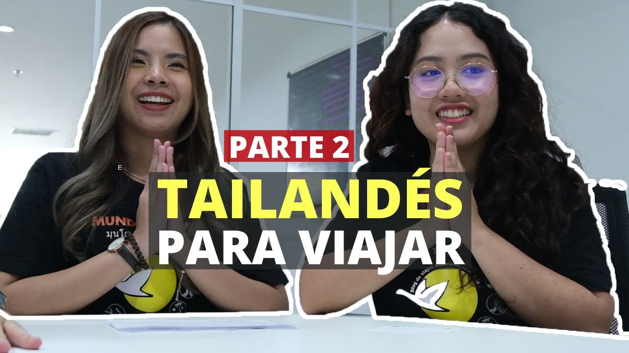 🗣️ Aprende TAILANDÉS para tu VIAJE 🇹🇭 | Frases útiles (PARTE 2)