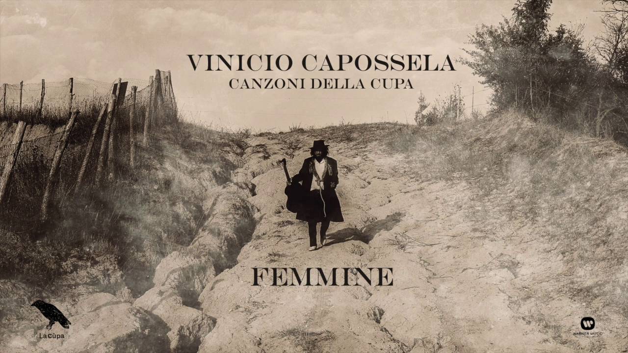 Vinicio Capossela | FEMMINE | Canzoni della Cupa