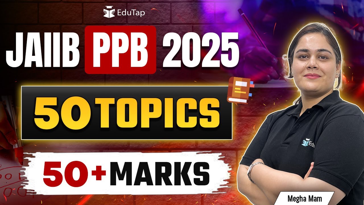 JAIIB PPB Syllabus Important Topics 2025 | JAIIB PPB Most Important Modules & Chapters | EduTap