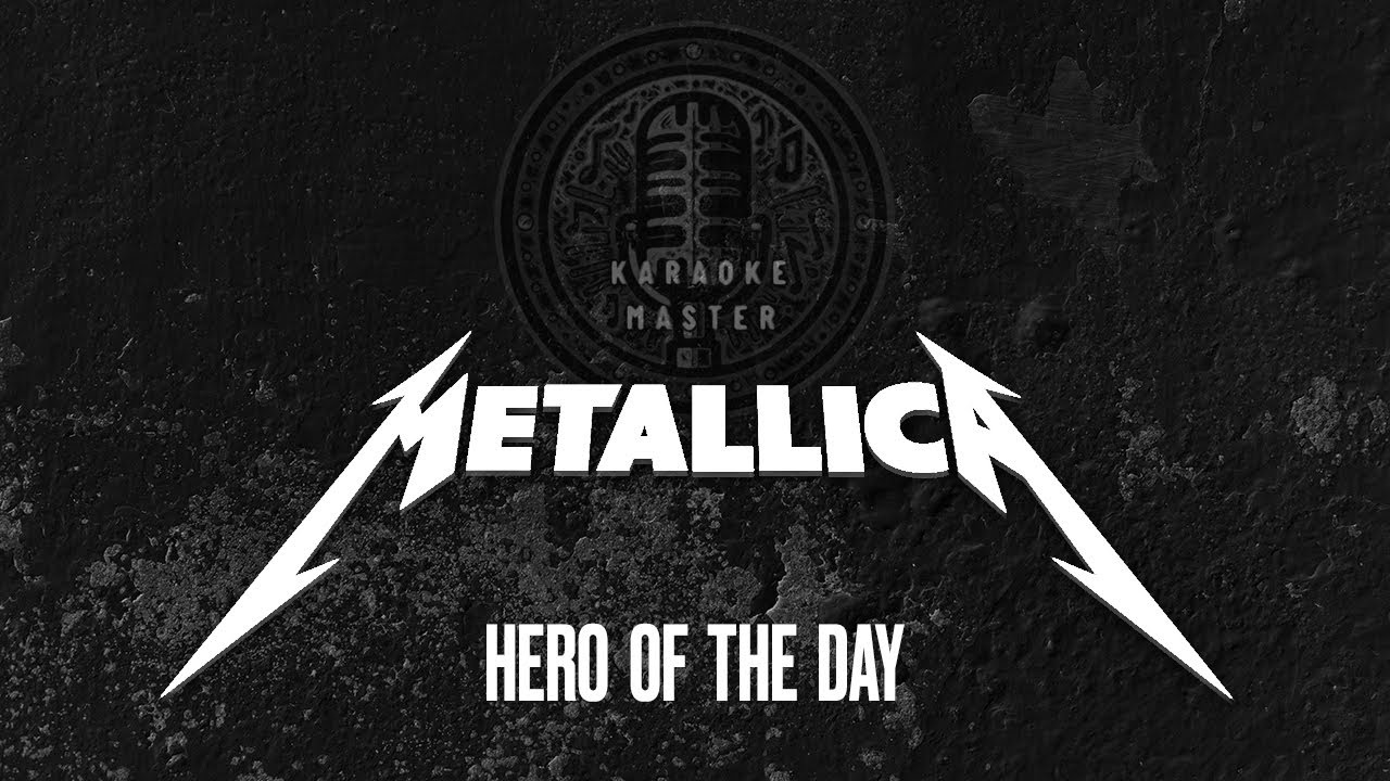 Metallica - Hero Of The Day [KARAOKE]