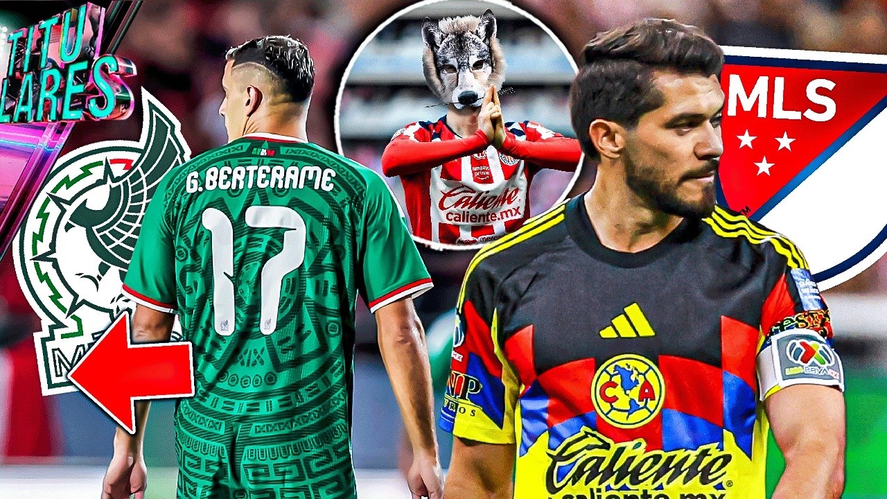 Los Chivas son THERIANS | Berterame FUERA | ¿Henry a la MLS?