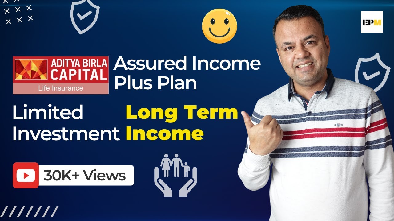 ABSLI Assured Income Plus Plan | Aditya Birla Sun Life Insurance | Details | Review | Hindi
