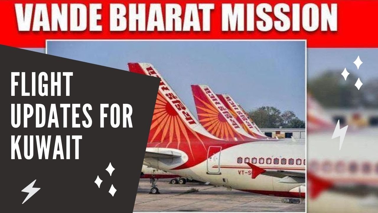 Flight Schedule to India from Kuwait | New Kuwait Updates