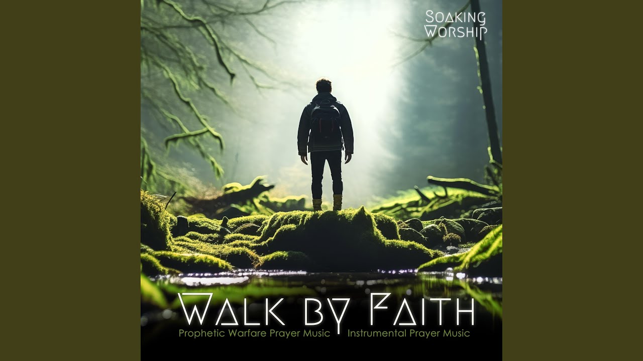 Walk By Faith