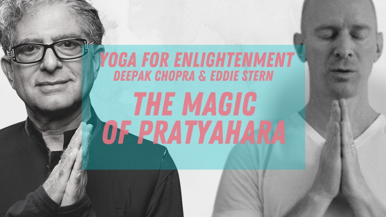 The Magic of Pratyahara The Stepping Stone to Cosmic Consciousness