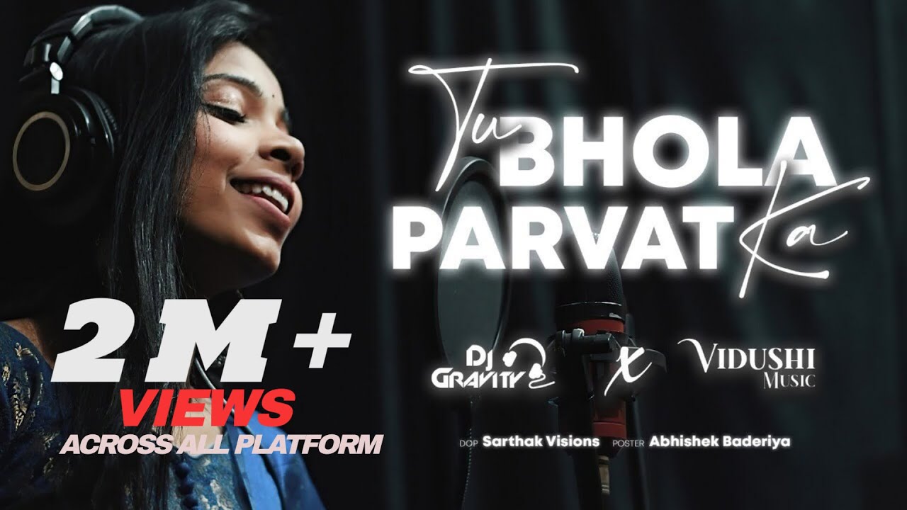 Tu Bhola Parvat Ka | Gravity Music India | Vidushi Yadav | Female Version