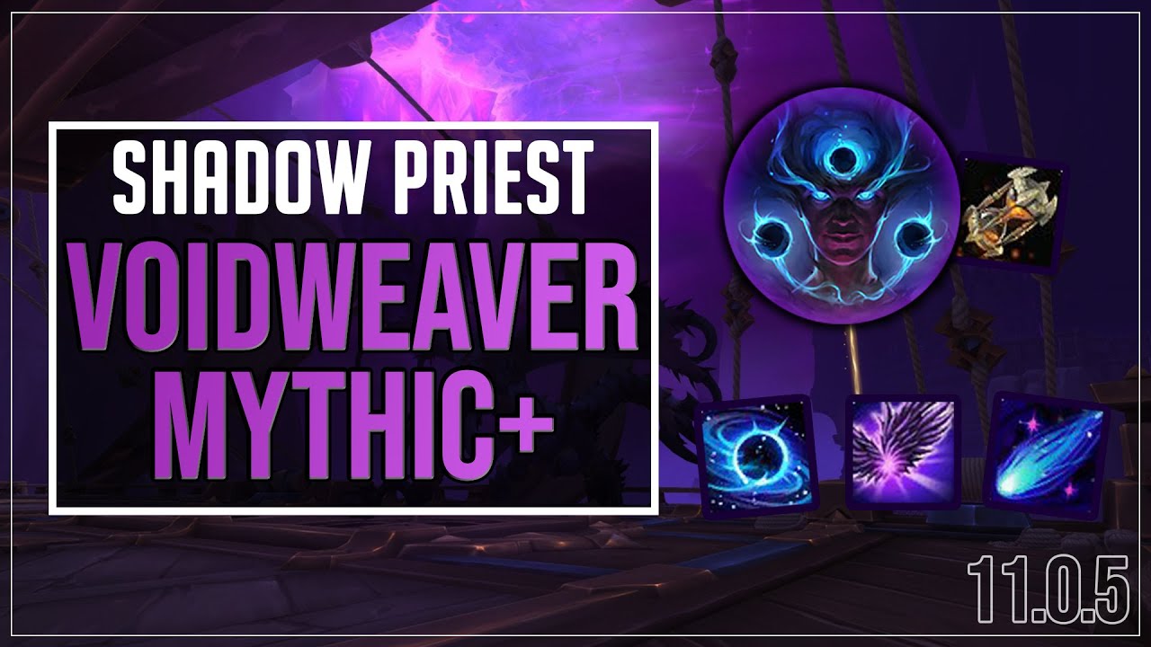 Voidweaver Shadow Priest - Mythic+ Guide (Season 1)