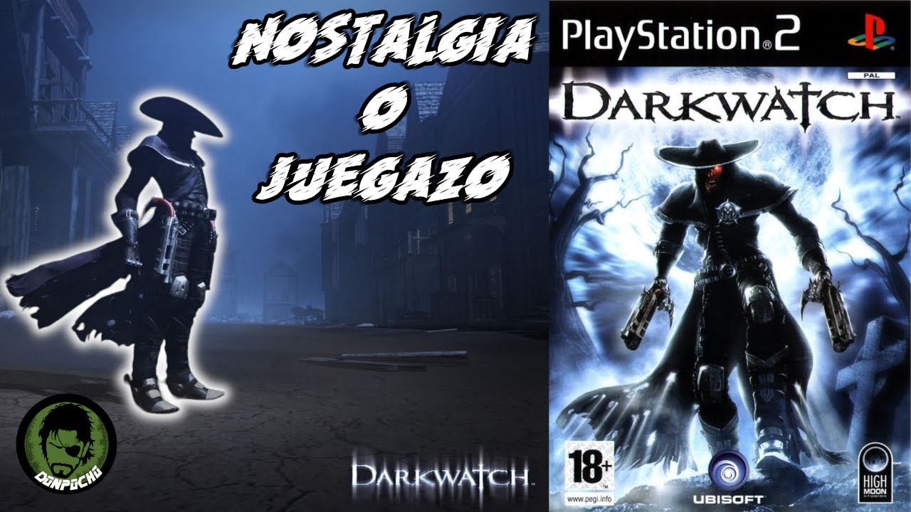 DARKWATCH esta sobrevalorado? - Nostalgia o Juegazo