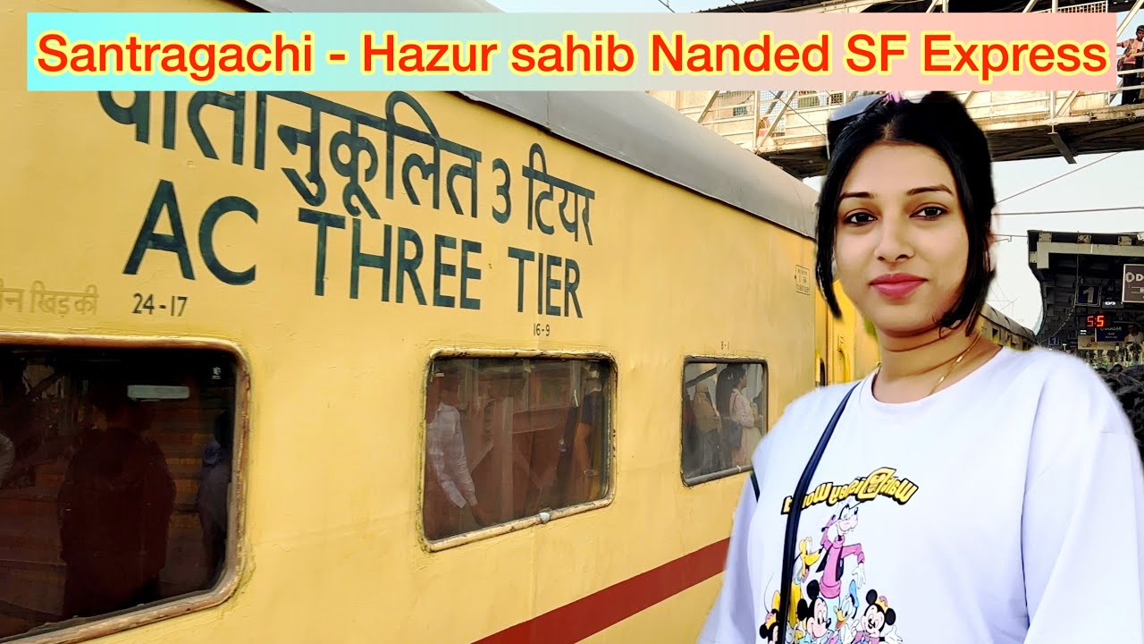 Santragachi - Hazur sahib Nanded SF Express | 12768 Nanded express | Santragachi to Bilaspur