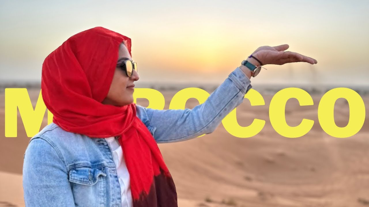 Morocco Road Trip - Part Two - Sahara desert, Dades Gorge , Ait Benhhadu , Marrakesh - Morocco !!