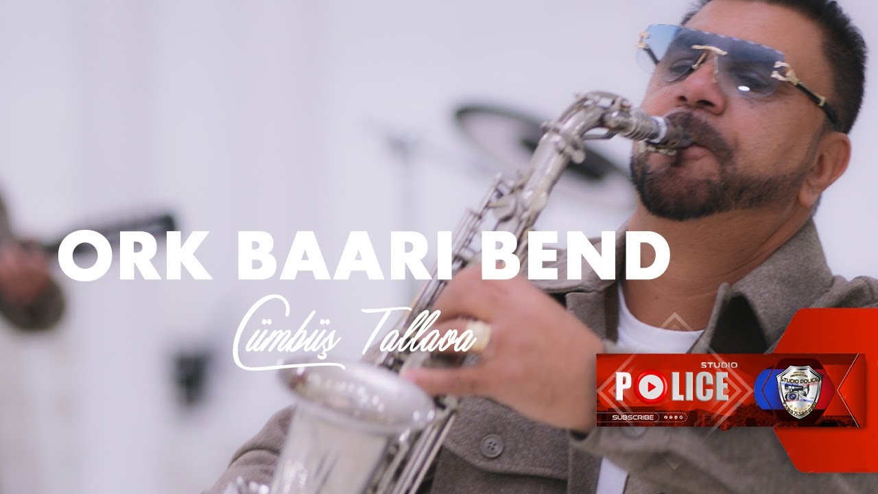 ORK BAARI BEND || CÜMBÜŞ TALLAVA || NEW HITT 2026