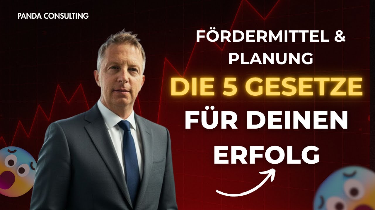 Fördermittel & Planung: Die 5 Gesetze für Deinen Erfolg