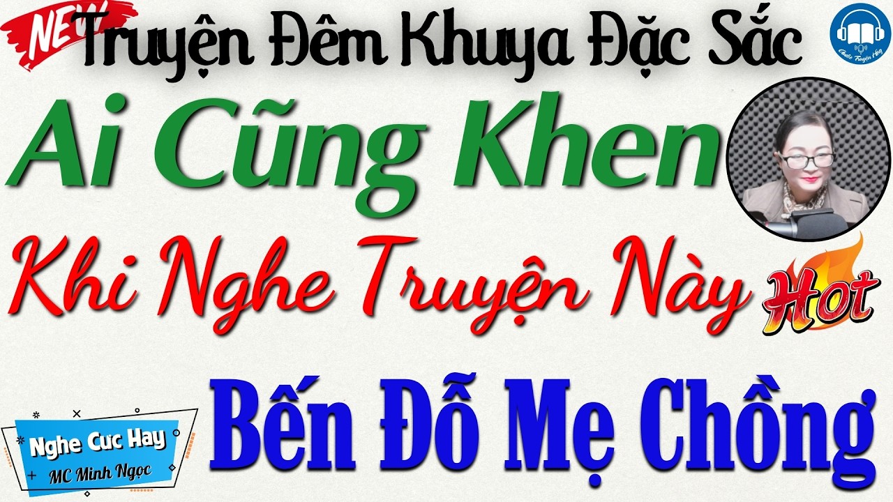 Ai cũng khen khi nghe truyện này: Bến Đỗ Mẹ Chồng | Nghe kể truyện đêm khuya Việt Nam ngủ cực ngon