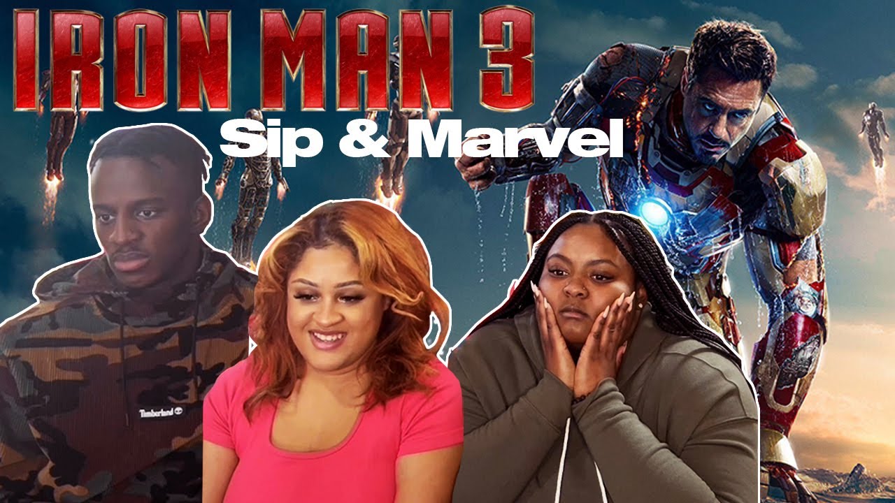 *Iron Man 3* Is Actually Good AF (Reaction) Sip & Marvel 007