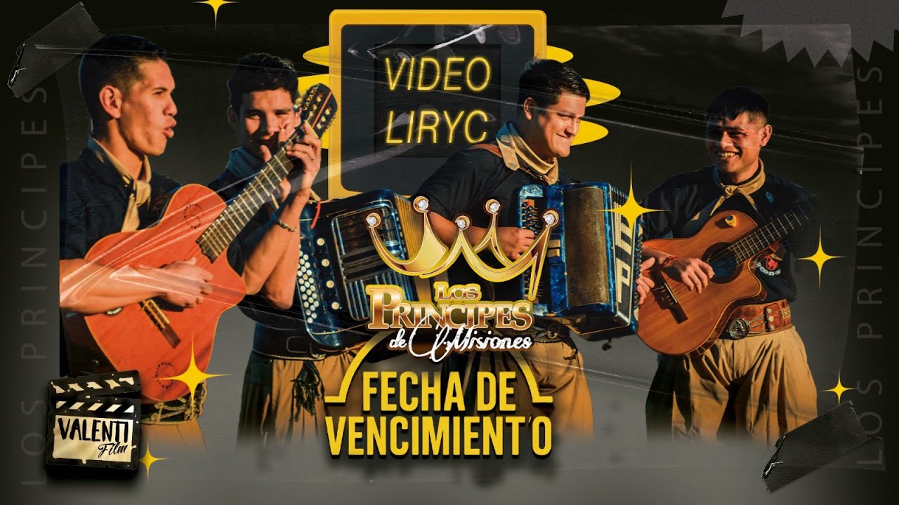 ❌FECHA DE VENCIMIENTO❌ Los Principes De Misiones🎶 ((VIDEOLIRYC con letra))