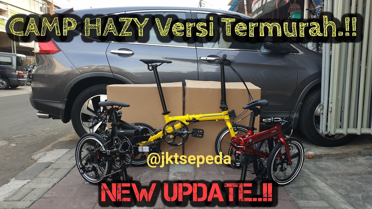 New Update..!! Sepeda Lipat Camp Hazy 3s | makin lama tambah menarik