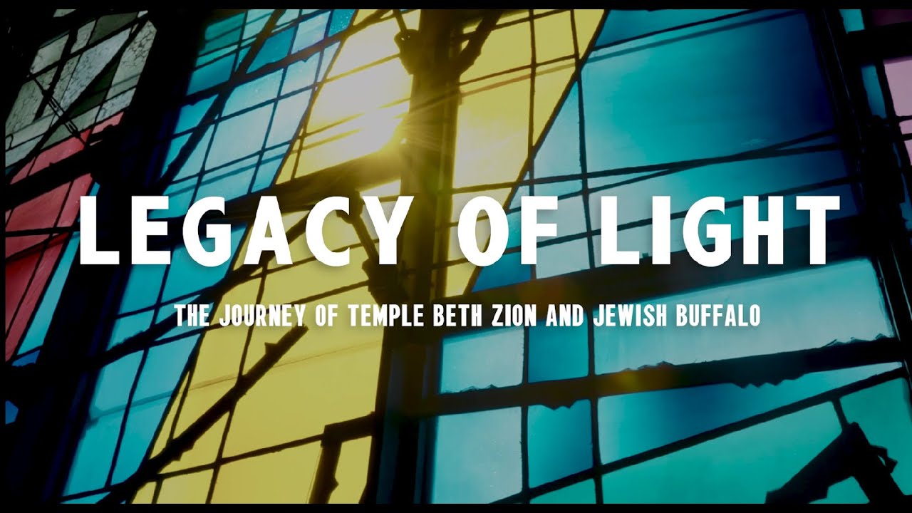 Legacy of Light: the Journey of Temple Beth Zion and Jewish Buffalo
